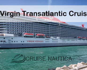 Exploring the Atlantic: Virgin’s Transatlantic Cruise Destinations and Itineraries